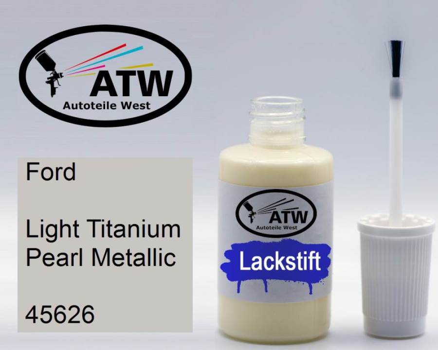 Ford, Light Titanium Pearl Metallic, 45626: 20ml Lackstift, von ATW Autoteile West.